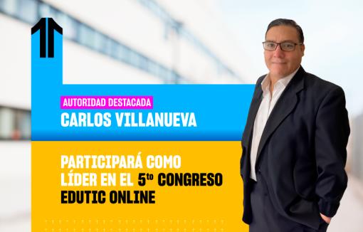 Director académico de Educación Virtual forma parte del Comité 21st Century Skills en el 5to Congreso EDUTIC